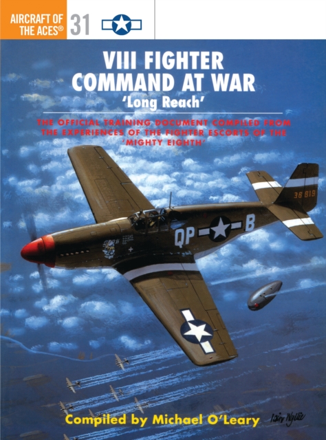 VIII Fighter Command at War : ‘Long Reach’, PDF eBook