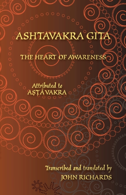 Ashtavakra Gita - The Heart of Awareness : A bilingual edition in Sanskrit and English, Paperback / softback Book