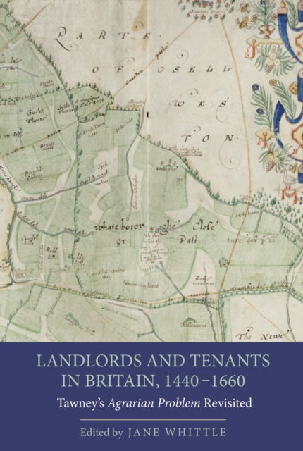 Landlords and Tenants in Britain, 1440-1660 : Tawney's <I>Agrarian Problem</I> Revisited, EPUB eBook