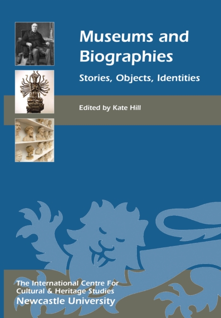 Museums and Biographies : Stories, Objects, Identities, EPUB eBook