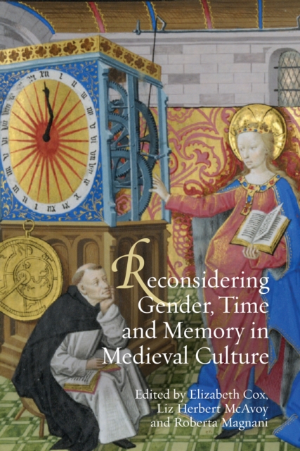 Reconsidering Gender, Time and Memory in Medieval Culture, PDF eBook
