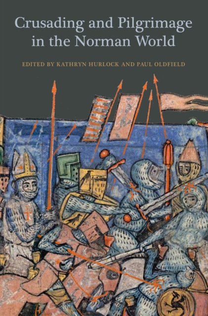 Crusading and Pilgrimage in the Norman World, PDF eBook