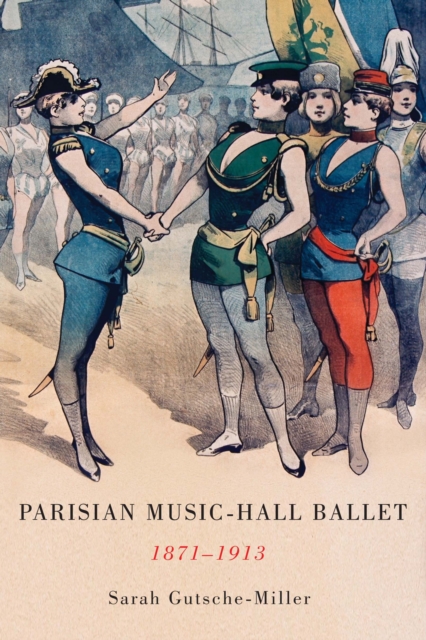 Parisian Music-Hall Ballet, 1871-1913, PDF eBook