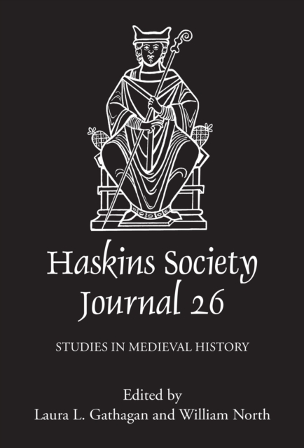 The Haskins Society Journal 26 : 2014. Studies in Medieval History, PDF eBook