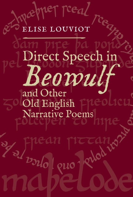 Direct Speech in <I>Beowulf</I> and Other Old English Narrative Poems, PDF eBook