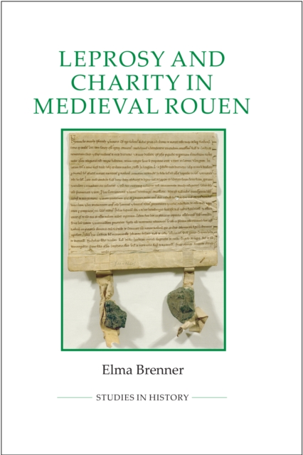 Leprosy and Charity in Medieval Rouen, PDF eBook