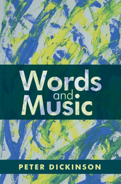 Peter Dickinson: Words and Music, EPUB eBook