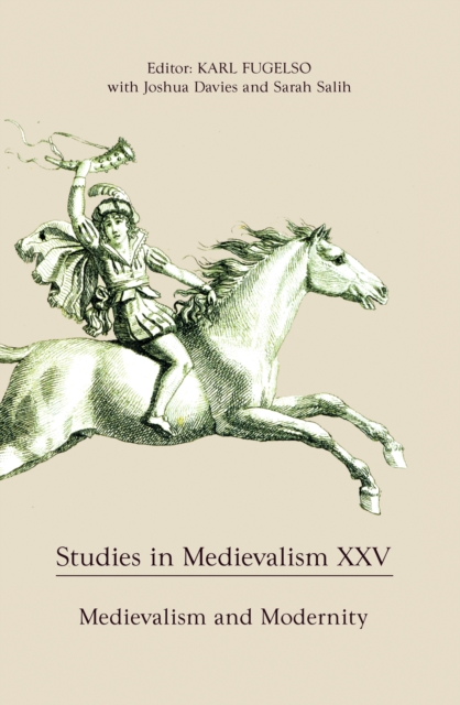 Studies in Medievalism XXV : Medievalism and Modernity, PDF eBook