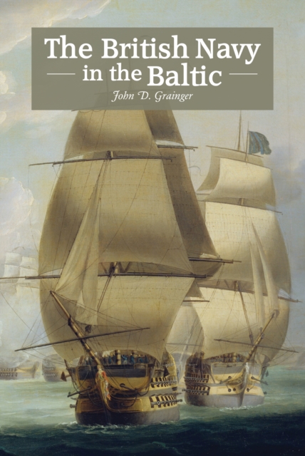 The British Navy in the Baltic, EPUB eBook