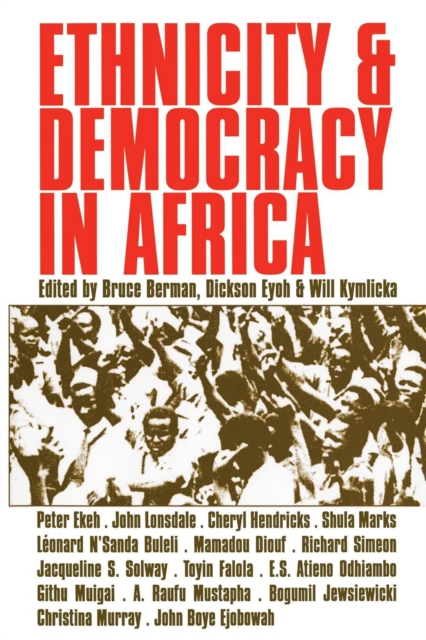 Ethnicity and Democracy in Africa, PDF eBook