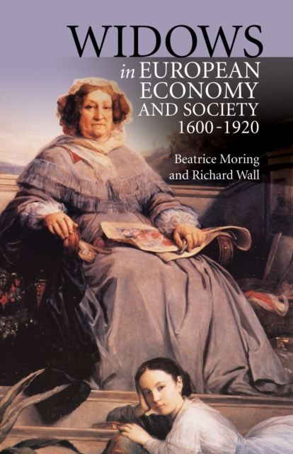 Widows in European Economy and Society, 1600-1920, PDF eBook