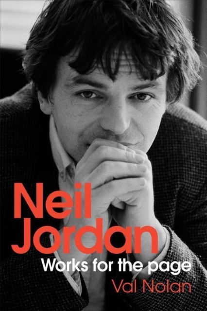 Neil Jordan : Works for the page, Hardback Book