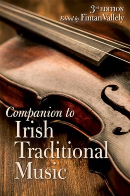 The Companion to Irish Traditional Music, Hardback Book
