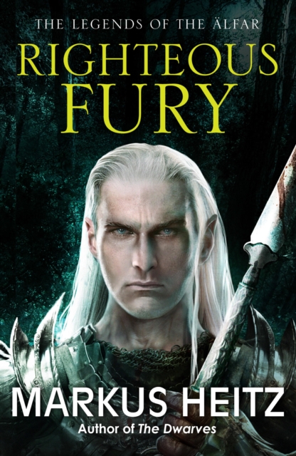 Righteous Fury : The Legends of the Alfar Book I, EPUB eBook