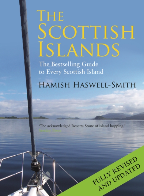 The Scottish Islands : The Bestselling Guide to Every Scottish Island, Hardback Book