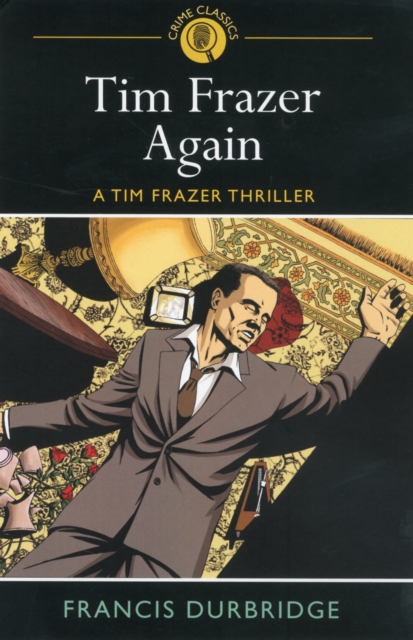 Tim Frazer Again : A Tim Frazer Thriller, Paperback Book