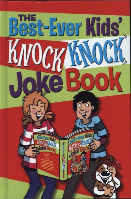 The Best-ever Kids' Knock Knock Joke Book, Hardback Book