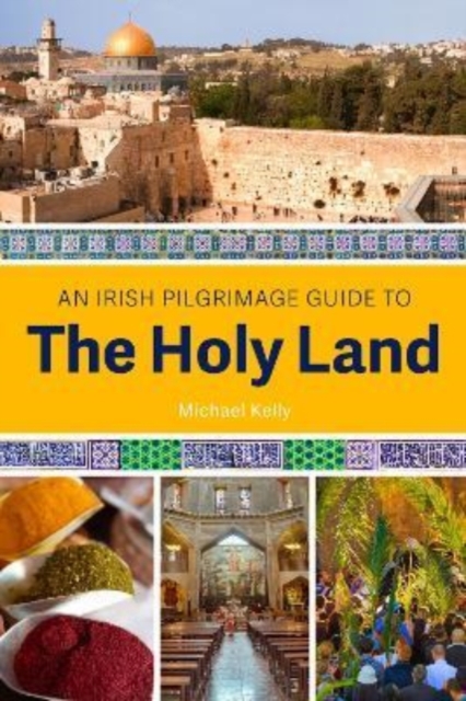 An Irish guide to the Holy Land, Paperback / softback Book
