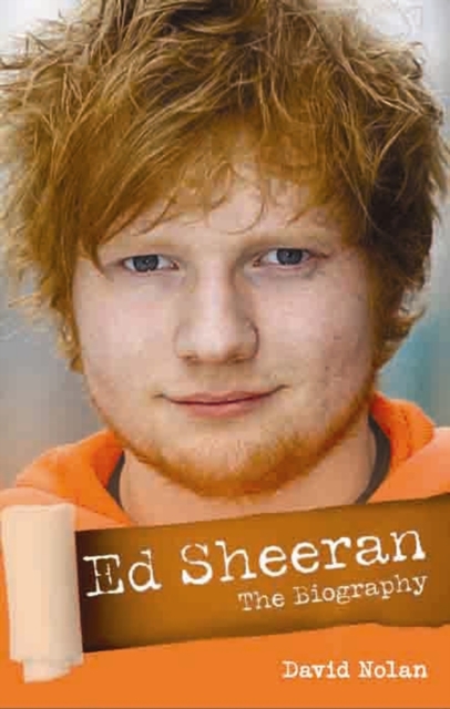 Ed Sheeran - A+ : The Unauthorised Biography, Hardback Book