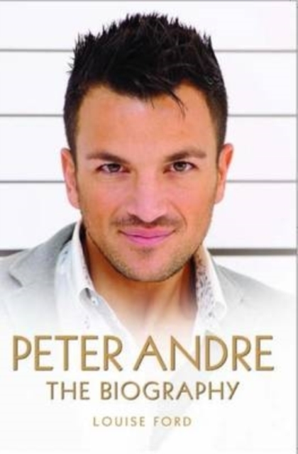 Peter Andre - The Biography, EPUB eBook