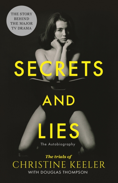 Secrets and Lies : The Trials of Christine Keeler, EPUB eBook