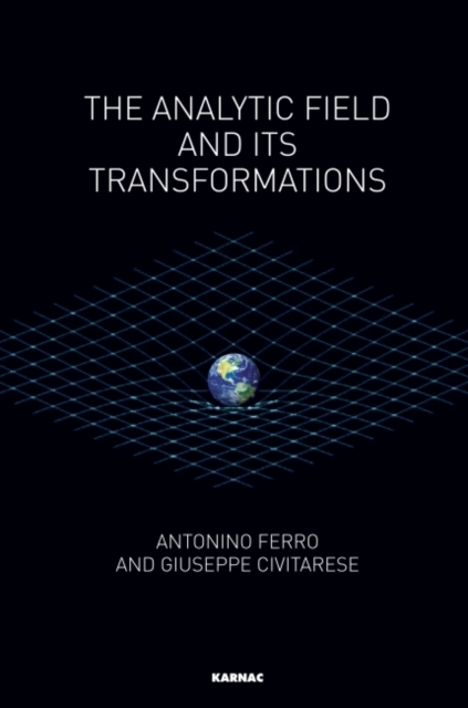 The Analytic Field and its Transformations, Paperback / softback Book