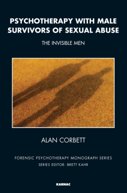 Psychotherapy with Male Survivors of Sexual Abuse : The Invisible Men, Paperback / softback Book