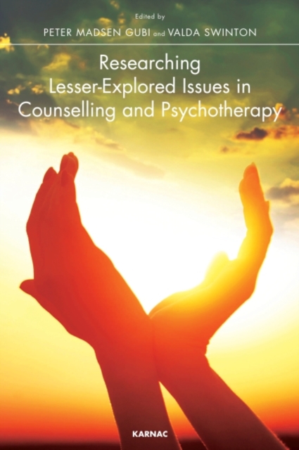 Researching Lesser-Explored Issues in Counselling and Psychotherapy, Paperback / softback Book