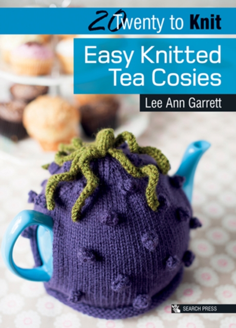 20 to Knit: Easy Knitted Tea Cosies, Paperback / softback Book
