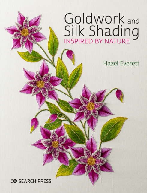 Goldwork and Silk Shading Inspired by Nature, Paperback / softback Book