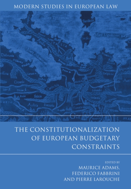 The Constitutionalization of European Budgetary Constraints, EPUB eBook