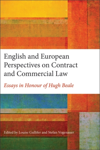 English and European Perspectives on Contract and Commercial Law : Essays in Honour of Hugh Beale, PDF eBook