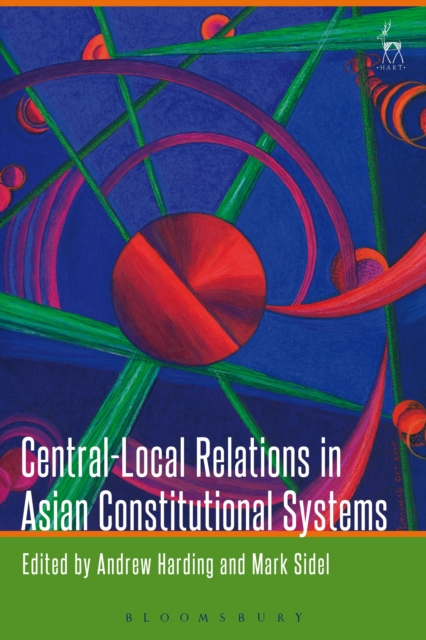 Central-Local Relations in Asian Constitutional Systems, PDF eBook