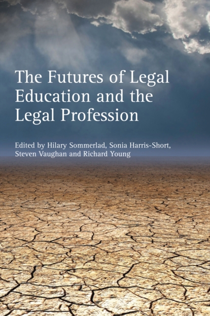 The Futures of Legal Education and the Legal Profession, PDF eBook