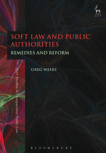 Soft Law and Public Authorities : Remedies and Reform, EPUB eBook
