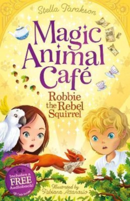 Magic Animal Cafe: Robbie the Rebel Squirrel, Paperback / softback Book