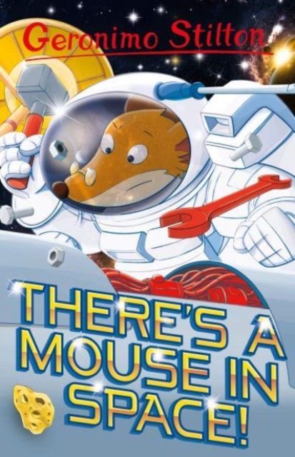Geronimo Stilton: There's a Mouse in Space, Paperback / softback Book
