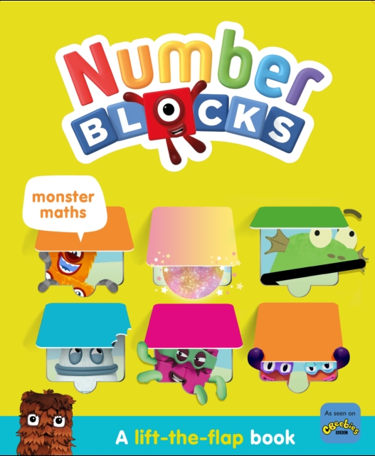 Numberblocks Monster Maths: A Lift the Flap Book, Board book Book