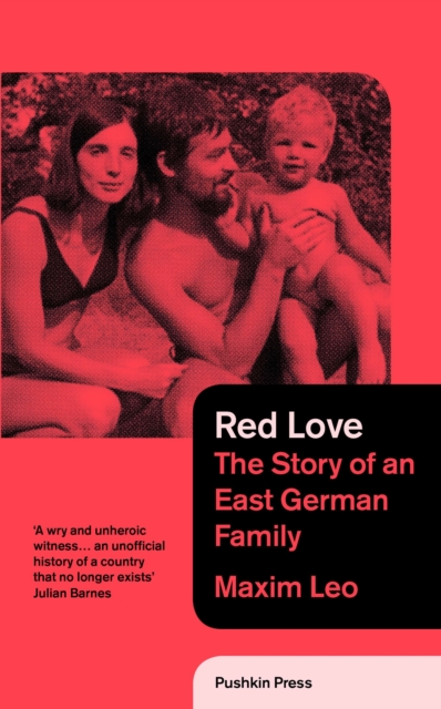 Red Love : The Story of an East German Family, EPUB Book