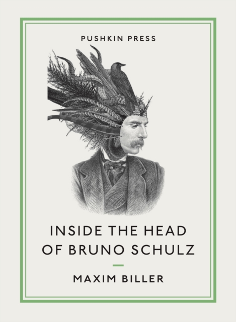 Inside the Head of Bruno Schulz, Paperback / softback Book