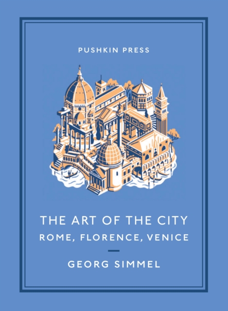 The Art of the City : Rome, Florence, Venice, EPUB eBook