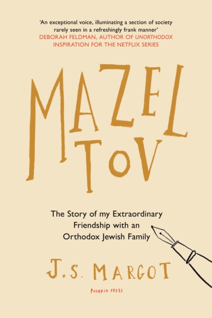 Mazel Tov : The Story of My Extraordinary Friendship with an Orthodox Jewish Family, Paperback / softback Book