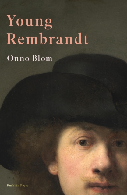 Young Rembrandt : A Biography, EPUB eBook