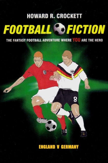 Football Fiction : The Fantasy Football Adventure where YOU are the Hero, PDF eBook