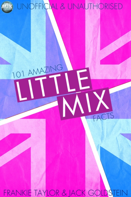 101 Amazing Little Mix Facts, EPUB eBook