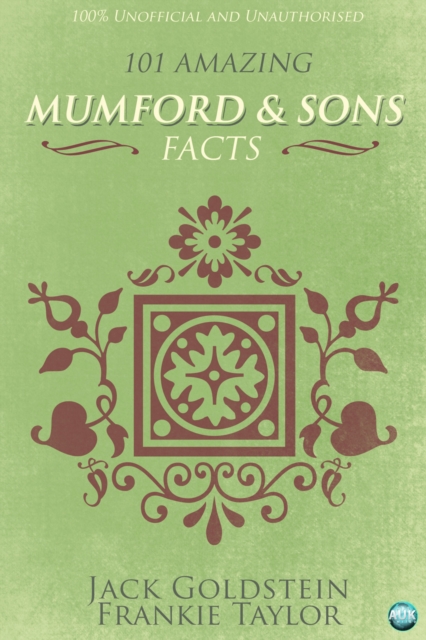 101 Amazing Mumford & Sons Facts, PDF eBook