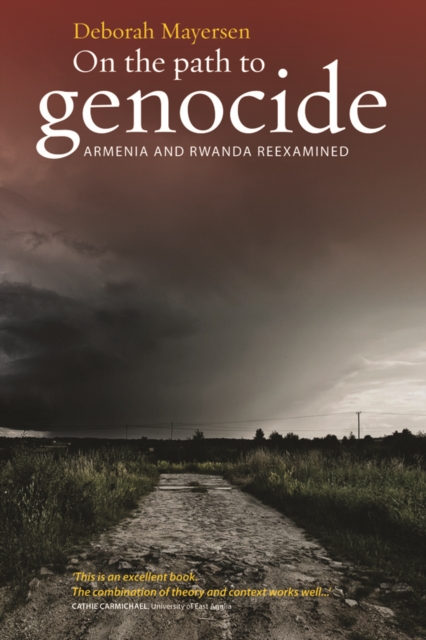 On the Path to Genocide : Armenia and Rwanda Reexamined, EPUB eBook