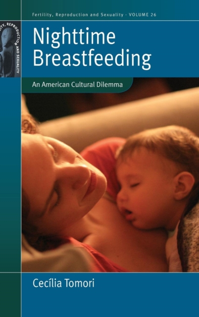 Nighttime Breastfeeding : An American Cultural Dilemma, Hardback Book