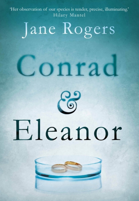 Conrad & Eleanor : a drama of one couple’s marriage, love and family, as they head towards crisis, Hardback Book