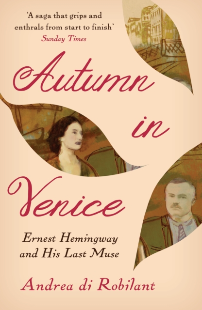 Autumn in Venice : Ernest Hemingway and His Last Muse, Paperback / softback Book